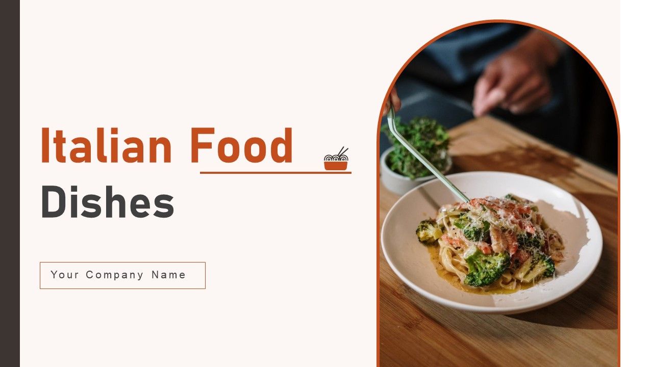 Italian_Food_Dishes_Ppt_PowerPoint_Presentation_Complete_With_Slides_Slide_1.jpg