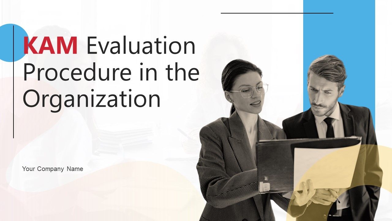 KAM_Evaluation_Procedure_In_The_Organization_Ppt_PowerPoint_Presentation_Complete_Deck_With_Slides_Slide_1.jpg