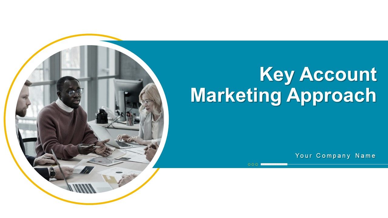 Key_Account_Marketing_Approach_Ppt_PowerPoint_Presentation_Complete_Deck_With_Slides_Slide_1.jpg