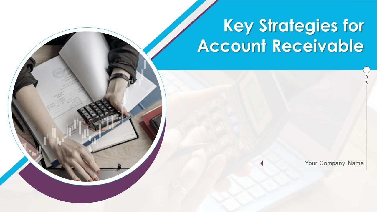 Key_Strategies_For_Account_Receivable_Ppt_PowerPoint_Presentation_Complete_Deck_With_Slides_Slide_1.jpg