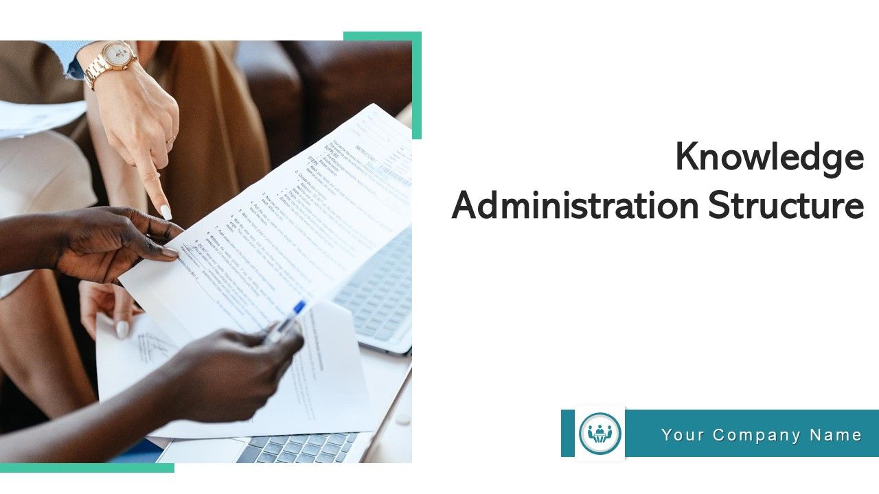 Knowledge_Administration_Structure_Processes_Policies_Ppt_PowerPoint_Presentation_Complete_Deck_With_Slides_Slide_1.jpg
