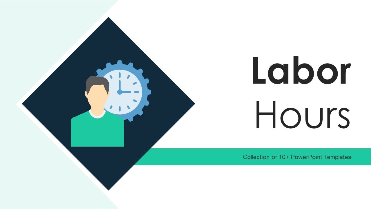 Labor_Hours_Ppt_PowerPoint_Presentation_Complete_With_Slides_Slide_1.jpg