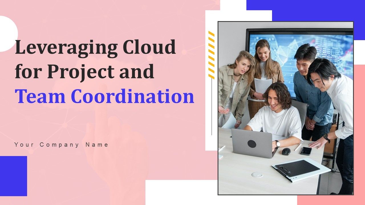Leveraging_Cloud_For_Project_And_Team_Coordination_Ppt_PowerPoint_Presentation_Complete_Deck_With_Slides_Slide_1.jpg