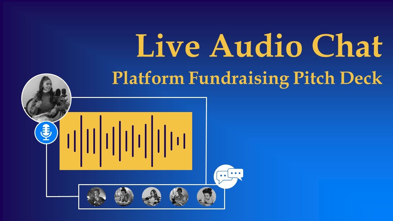 Live_Audio_Chat_Platform_Fundraising_Pitch_Deck_Ppt_PowerPoint_Presentation_Complete_Deck_With_Slides_Slide_1.jpg