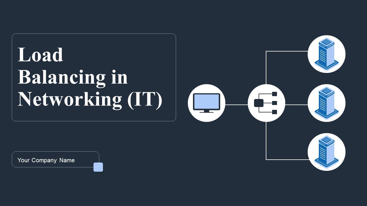 Load_Balancing_In_Networking_IT_Ppt_PowerPoint_Presentation_Complete_Deck_With_Slides_Slide_1.jpg