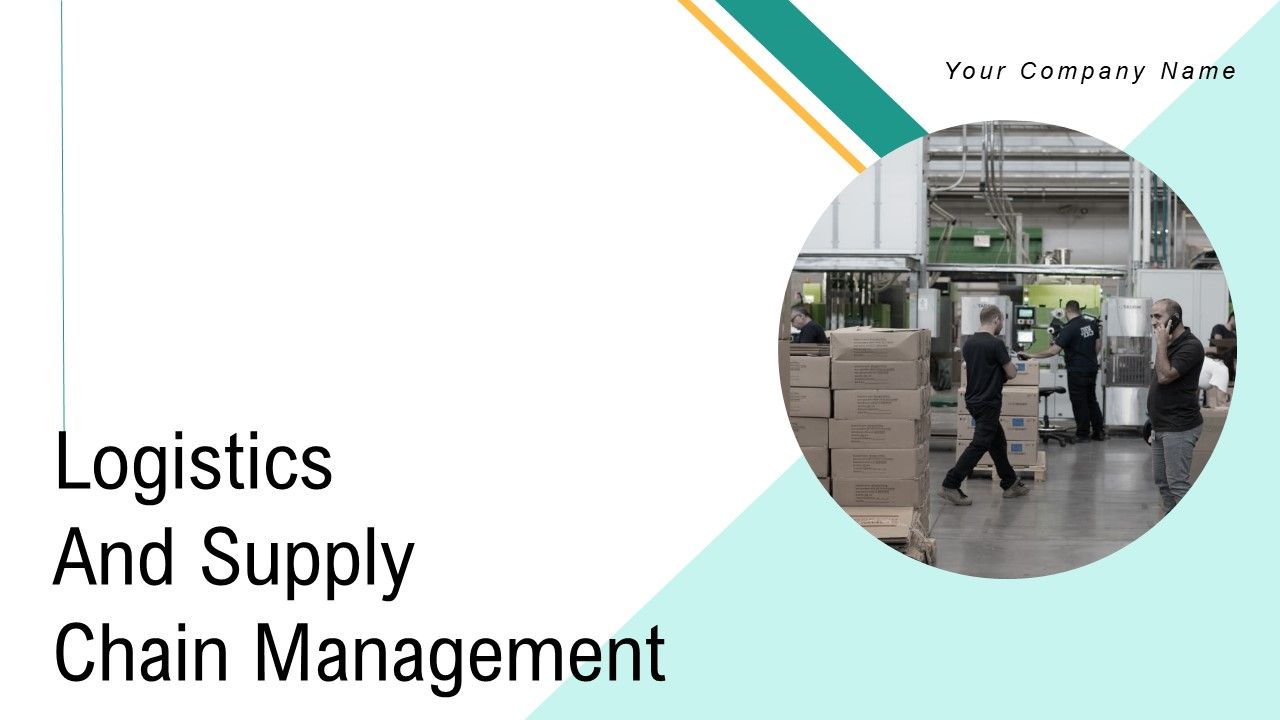 Logistics_And_Supply_Chain_Management_Ppt_PowerPoint_Presentation_Complete_Deck_With_Slides_Slide_1.jpg