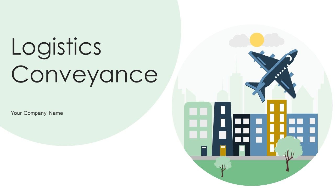 Logistics_Conveyance_Ppt_PowerPoint_Presentation_Complete_With_Slides_Slide_1.jpg