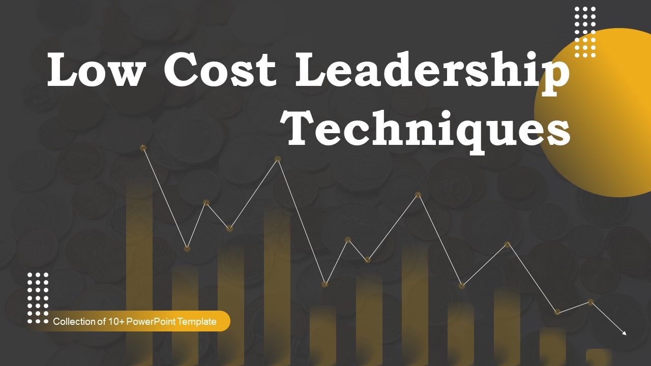 Low_Cost_Leadership_Techniques_Ppt_PowerPoint_Presentation_Complete_Deck_With_Slides_Slide_1.jpg