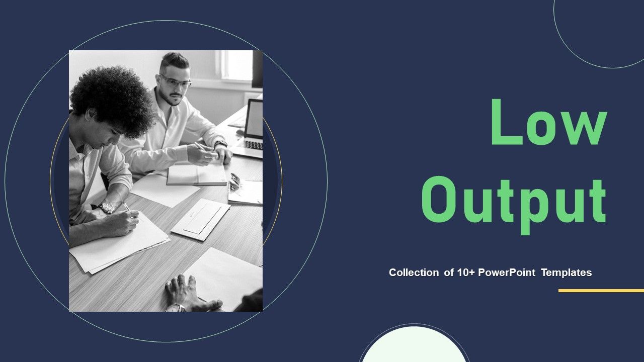 Low_Output_Ppt_PowerPoint_Presentation_Complete_With_Slides_Slide_1.jpg
