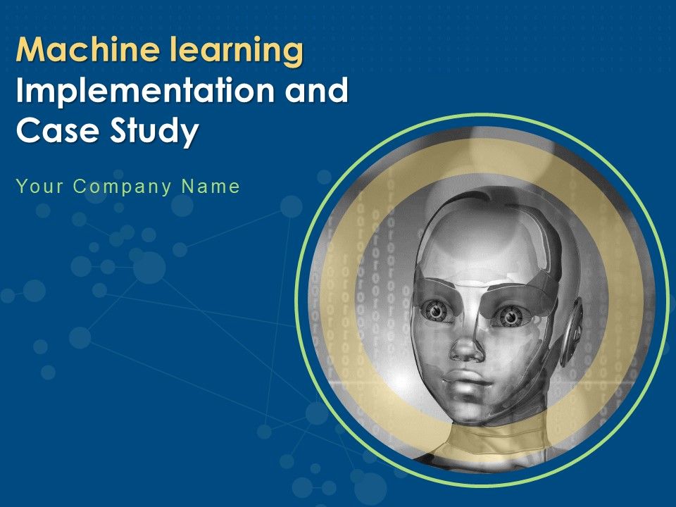 Machine_Learning_Implementation_And_Case_Study_Ppt_PowerPoint_Presentation_Complete_Deck_With_Slides_Slide_1.jpg