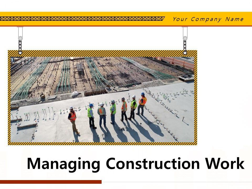 Managing_Construction_Work_Ppt_PowerPoint_Presentation_Complete_Deck_With_Slides_Slide_1.jpg