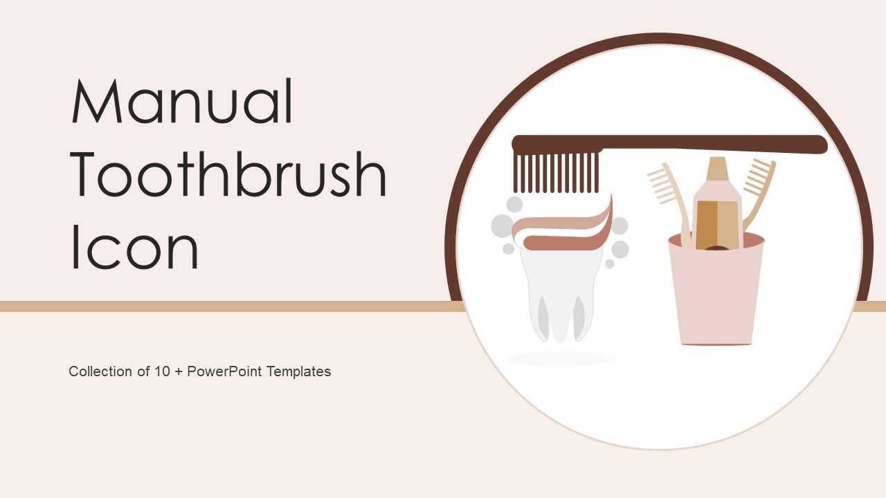 Manual_Toothbrush_Icon_Ppt_PowerPoint_Presentation_Complete_With_Slides_Slide_1.jpg