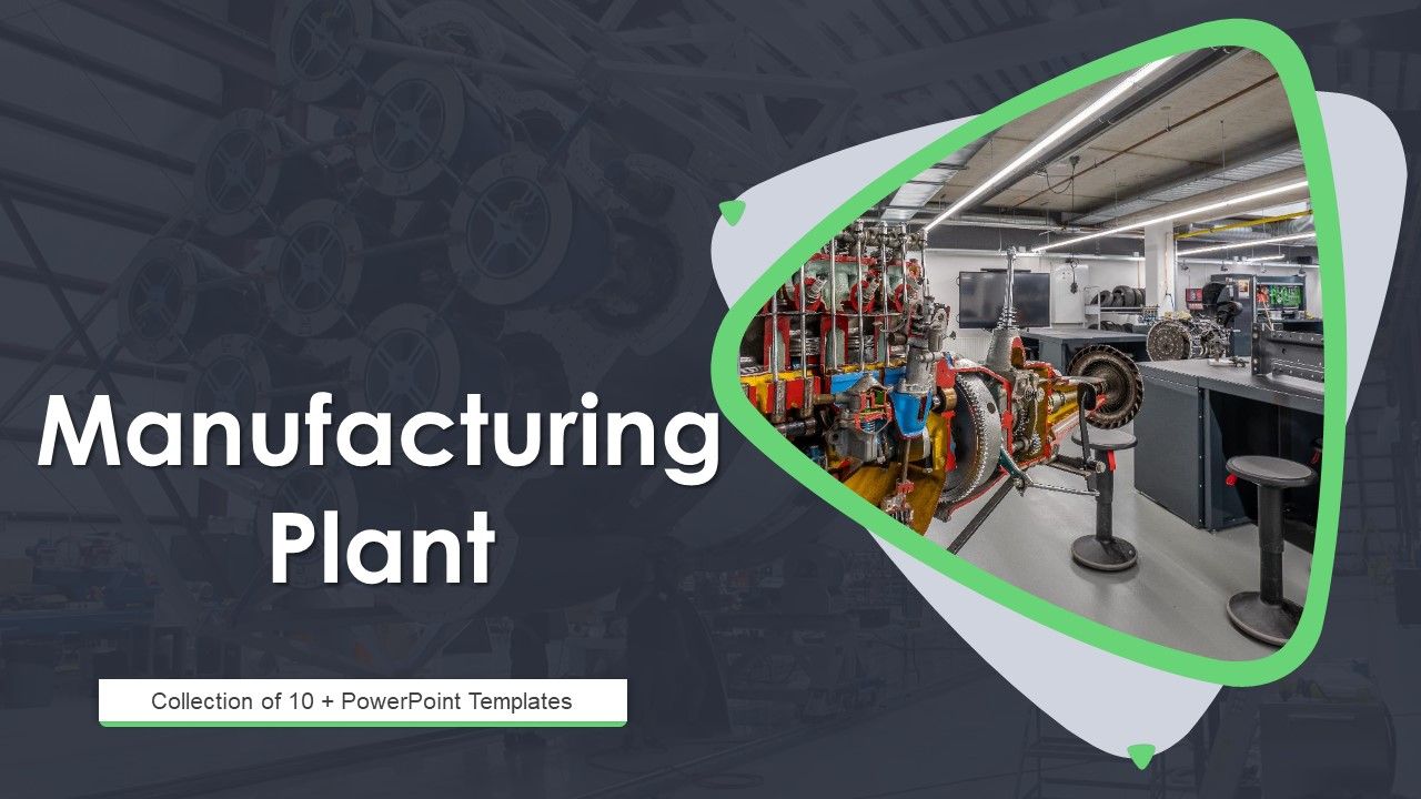 Manufacturing_Plant_Ppt_PowerPoint_Presentation_Complete_Deck_With_Slides_Slide_1.jpg