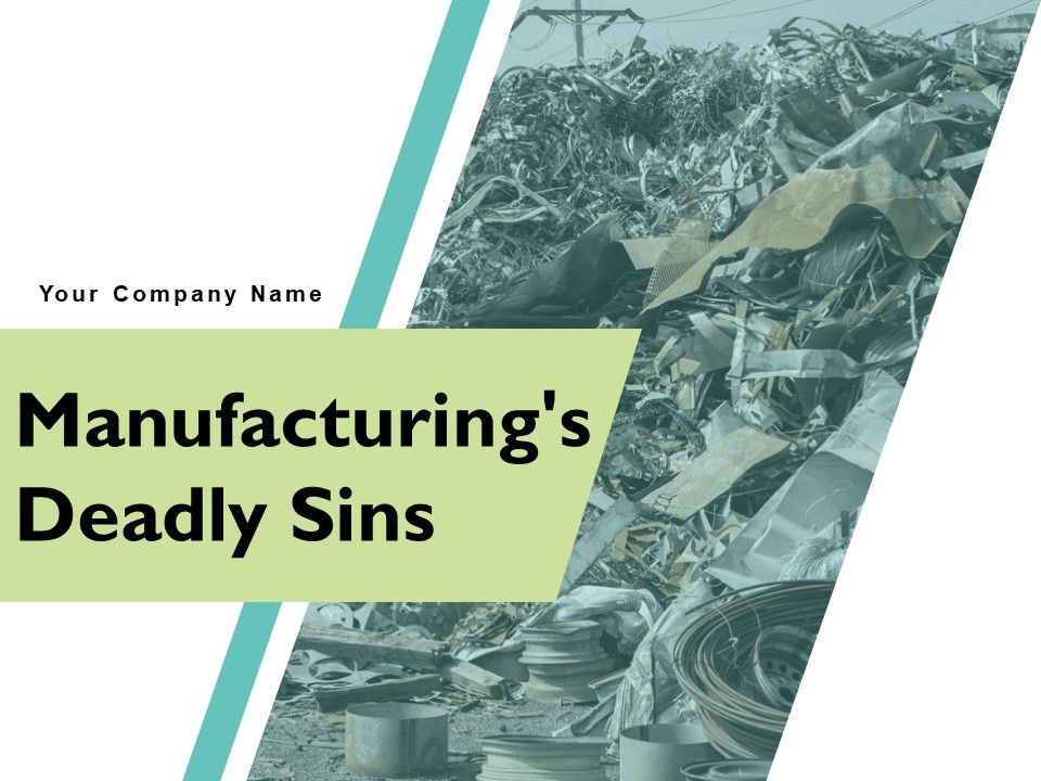 Manufacturings_Deadly_Sins_Ppt_PowerPoint_Presentation_Complete_Deck_With_Slides_Slide_1.jpg