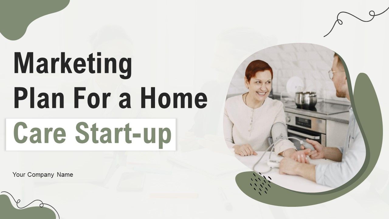 Marketing_Plan_For_A_Home_Care_Start_Up_Ppt_PowerPoint_Presentation_Complete_Deck_With_Slides_Slide_1.jpg