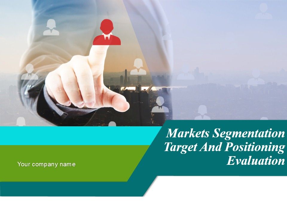 Markets_Segmentation_Target_And_Positioning_Evaluation_Ppt_PowerPoint_Presentation_Complete_Deck_With_Slides_Slide_1.jpg