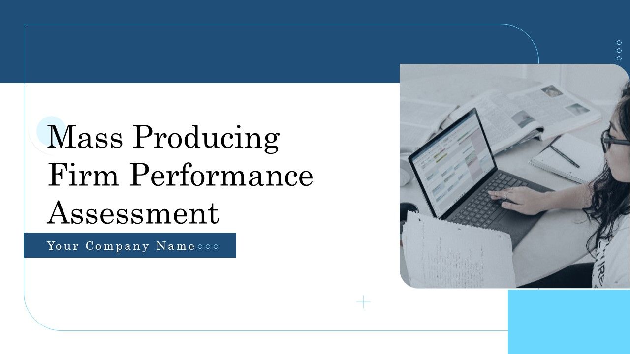 Mass_Producing_Firm_Performance_Assessment_Ppt_PowerPoint_Presentation_Complete_Deck_With_Slides_Slide_1.jpg