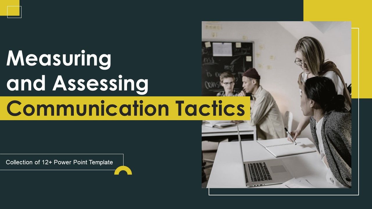 Measuring_And_Assessing_Communication_Tactics_Ppt_PowerPoint_Presentation_Complete_Deck_With_Slides_Slide_1.jpg