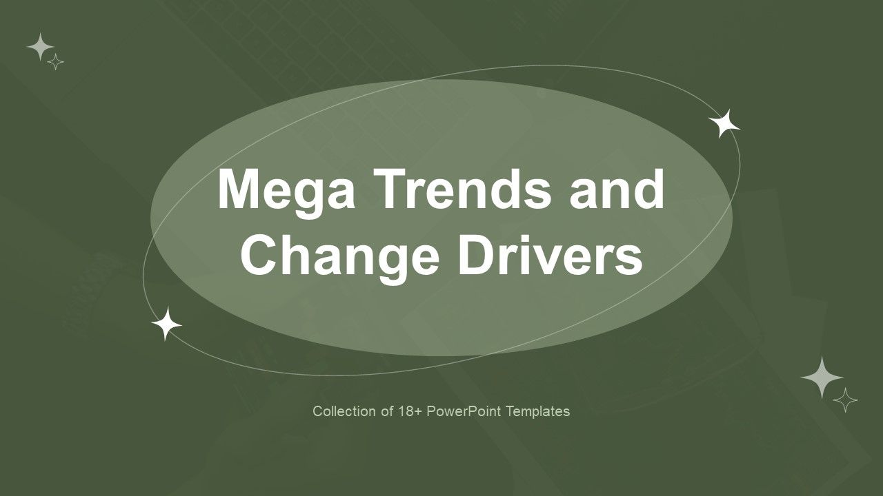 Mega_Trends_And_Change_Drivers_Ppt_PowerPoint_Presentation_Complete_With_Slides_Slide_1.jpg
