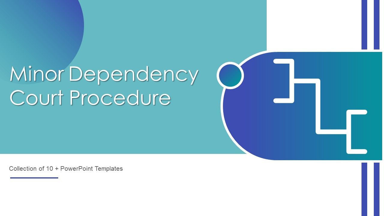 Minor_Dependency_Court_Procedure_Ppt_PowerPoint_Presentation_Complete_Deck_With_Slides_Slide_1.jpg