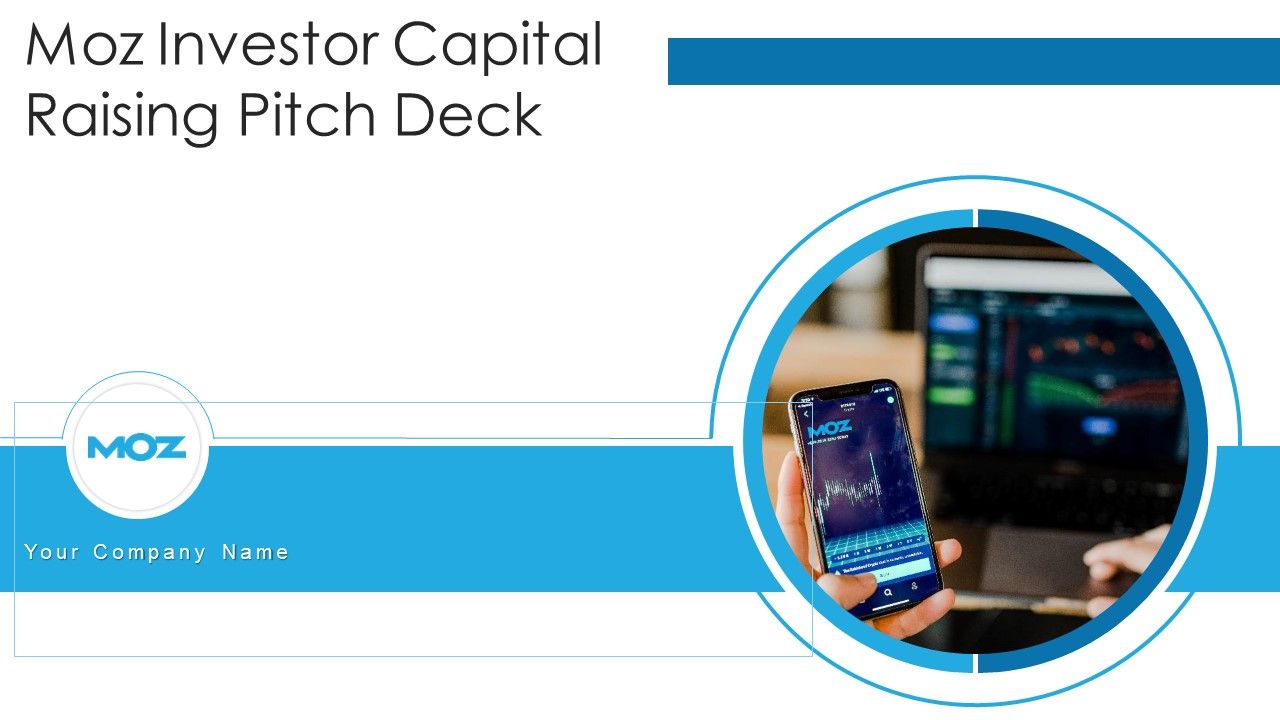 Moz_Investor_Capital_Raising_Pitch_Deck_Ppt_PowerPoint_Presentation_Complete_With_Slides_Slide_1.jpg