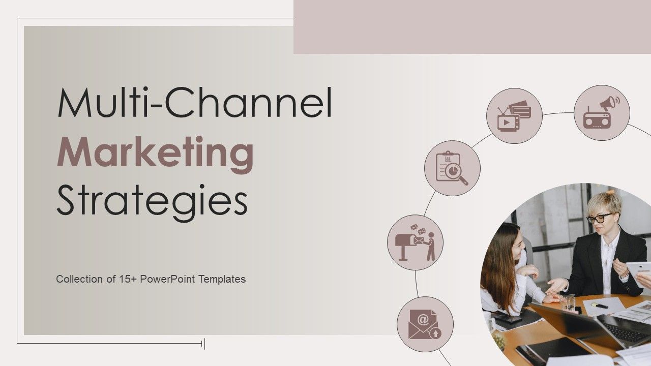 Multi_Channel_Marketing_Strategies_Ppt_PowerPoint_Presentation_Complete_Deck_With_Slides_Slide_1.jpg