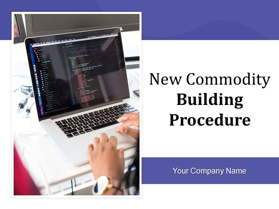 New_Commodity_Building_Procedure_Ppt_PowerPoint_Presentation_Complete_Deck_With_Slides_Slide_1.jpg