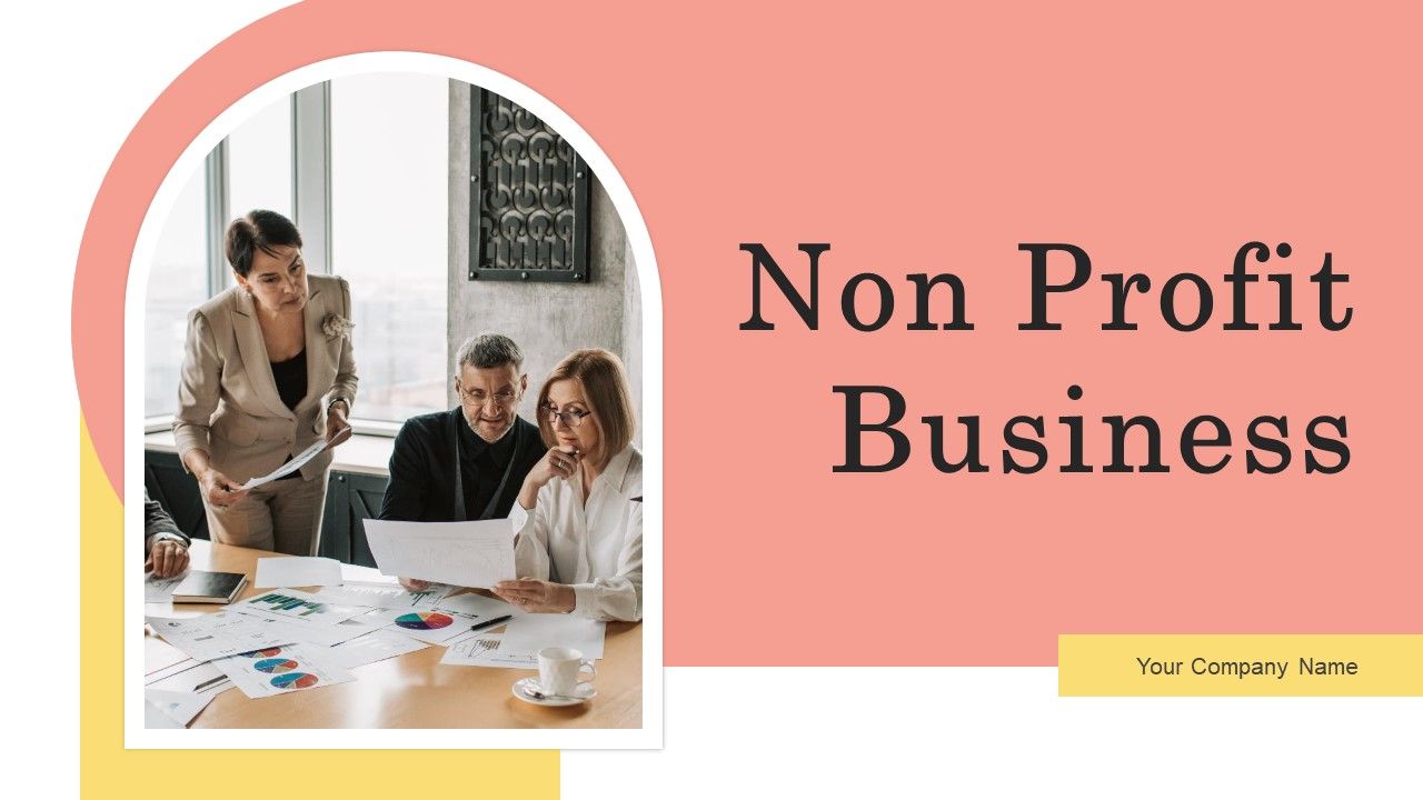 Non_Profit_Business_Ppt_PowerPoint_Presentation_Complete_Deck_With_Slides_Slide_1.jpg