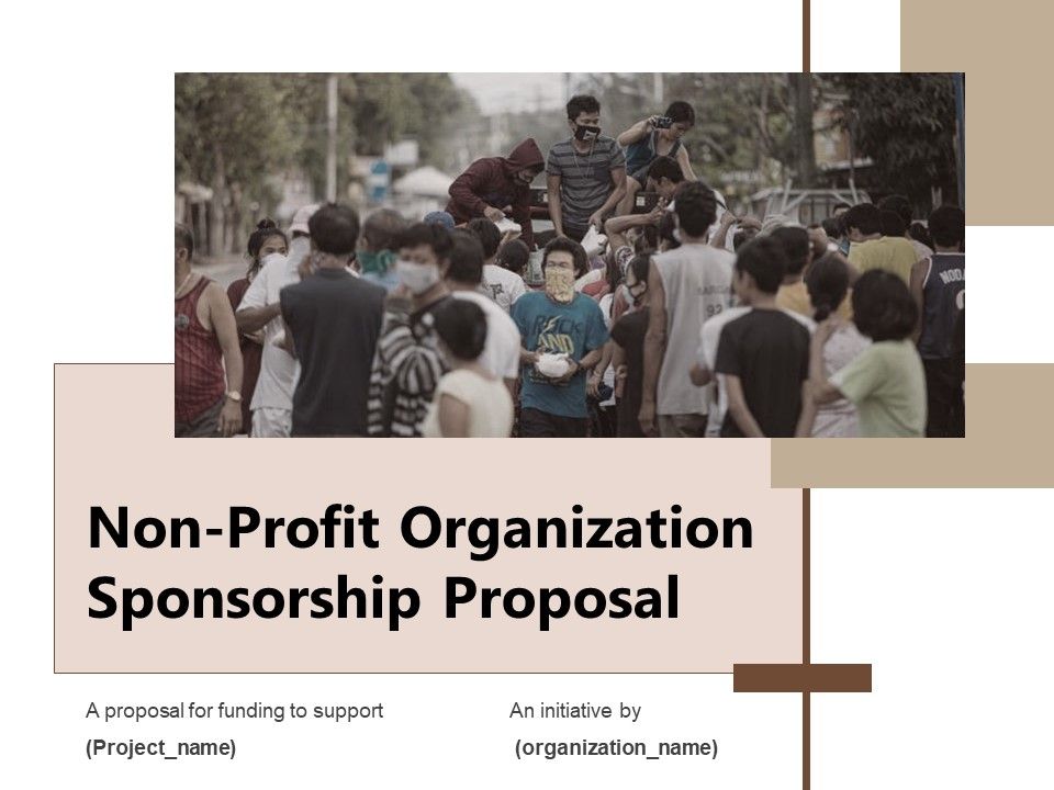 Non_Profit_Organization_Sponsorship_Proposal_Ppt_PowerPoint_Presentation_Complete_Deck_With_Slides_Slide_1.jpg