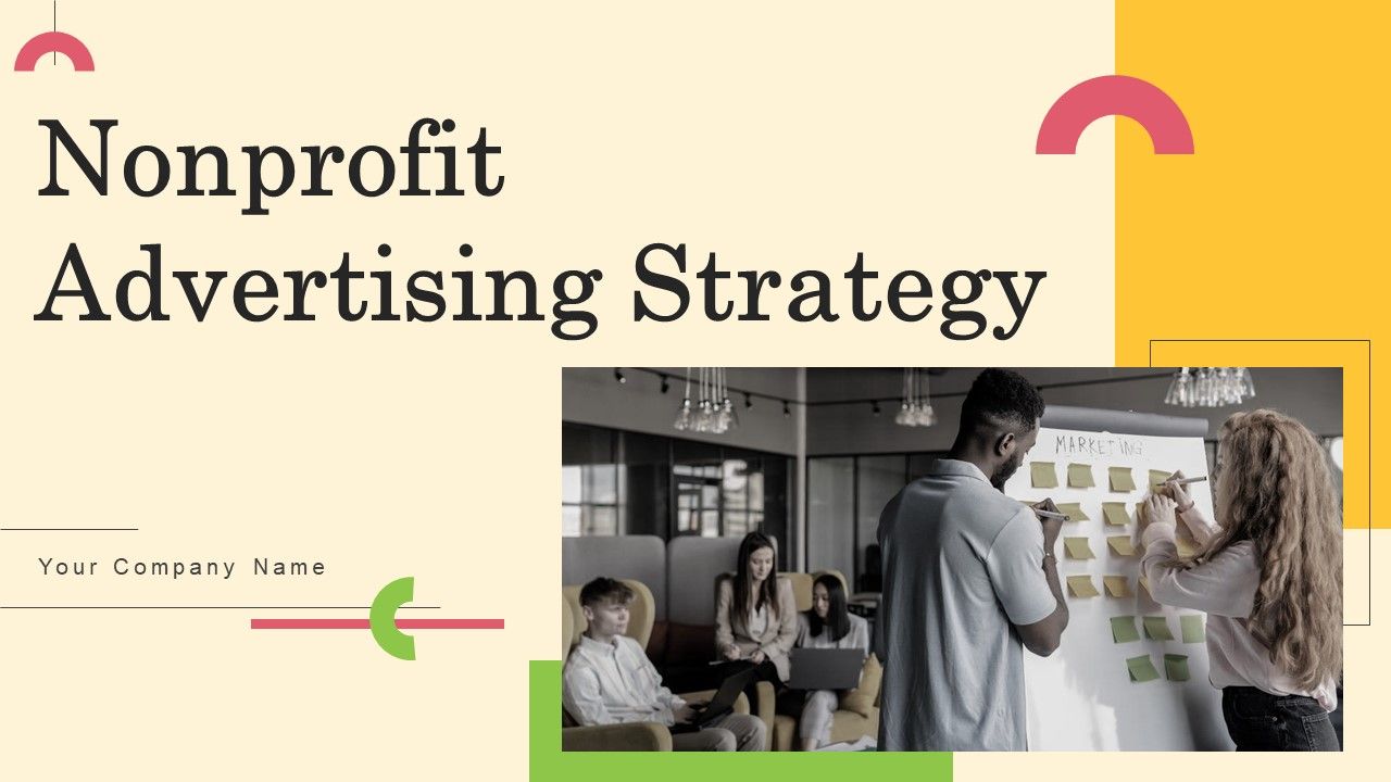 Nonprofit_Advertising_Strategy_Ppt_PowerPoint_Presentation_Complete_Deck_With_Slides_Slide_1.jpg