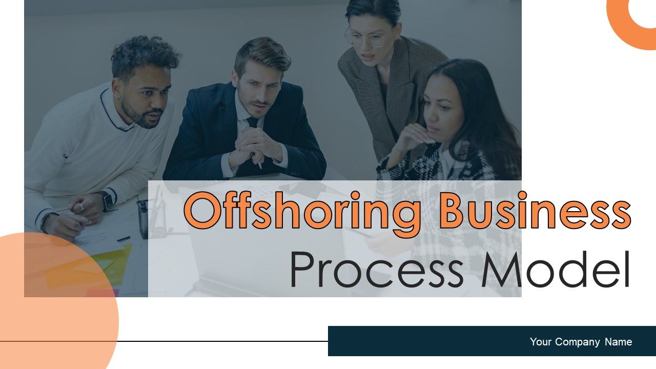 Offshoring_Business_Process_Model_Ppt_PowerPoint_Presentation_Complete_Deck_With_Slides_Slide_1.jpg