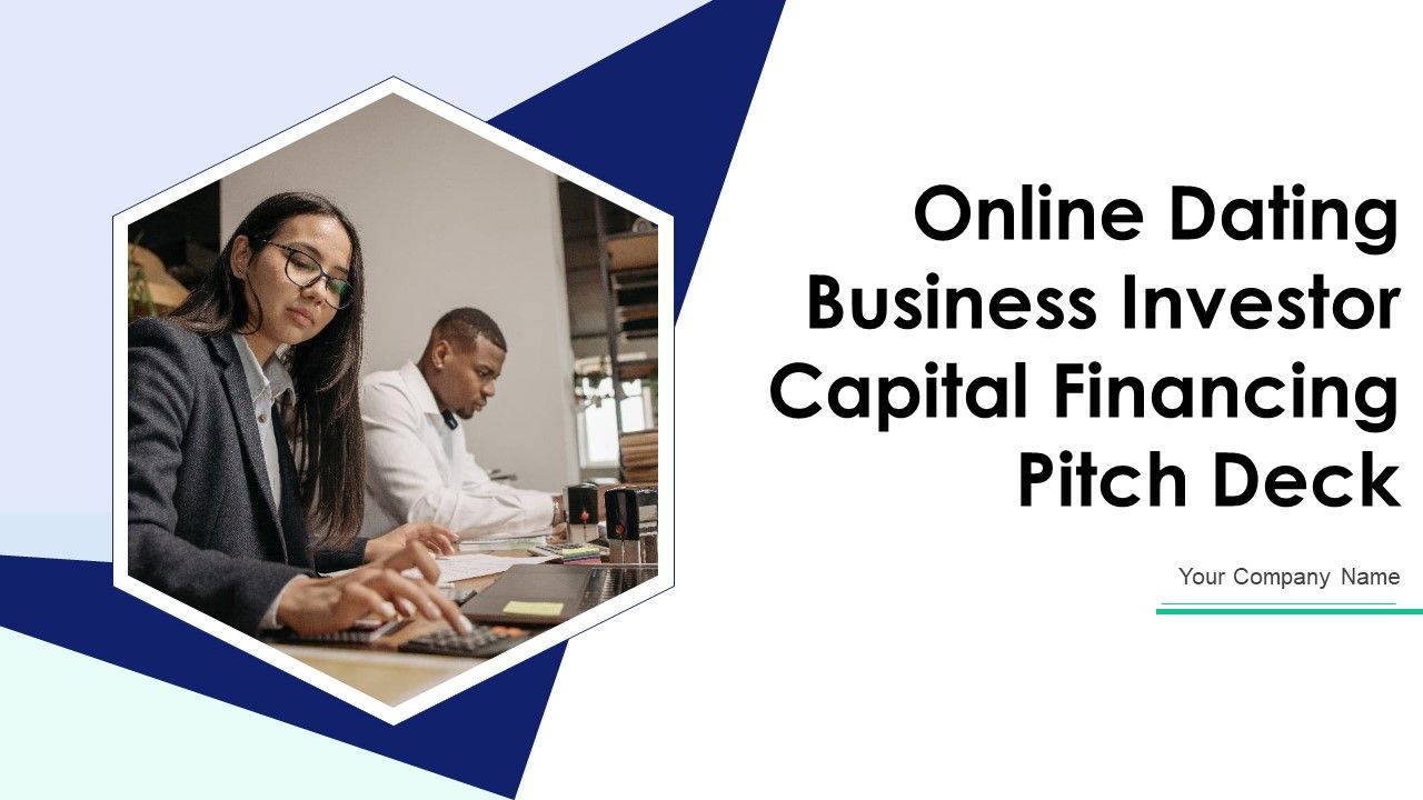 Online_Dating_Business_Investor_Capital_Financing_Pitch_Deck_Ppt_PowerPoint_Presentation_Complete_With_Slides_Slide_1.jpg
