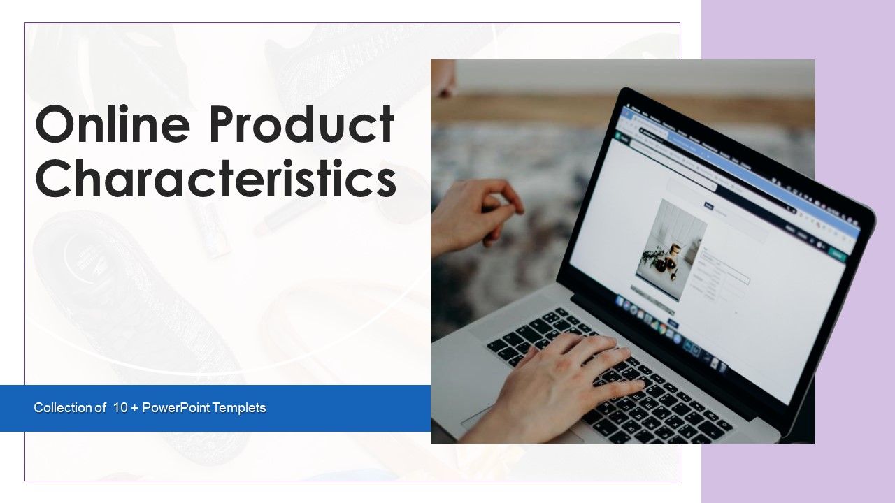 Online_Product_Characteristics_Ppt_PowerPoint_Presentation_Complete_With_Slides_Slide_1.jpg