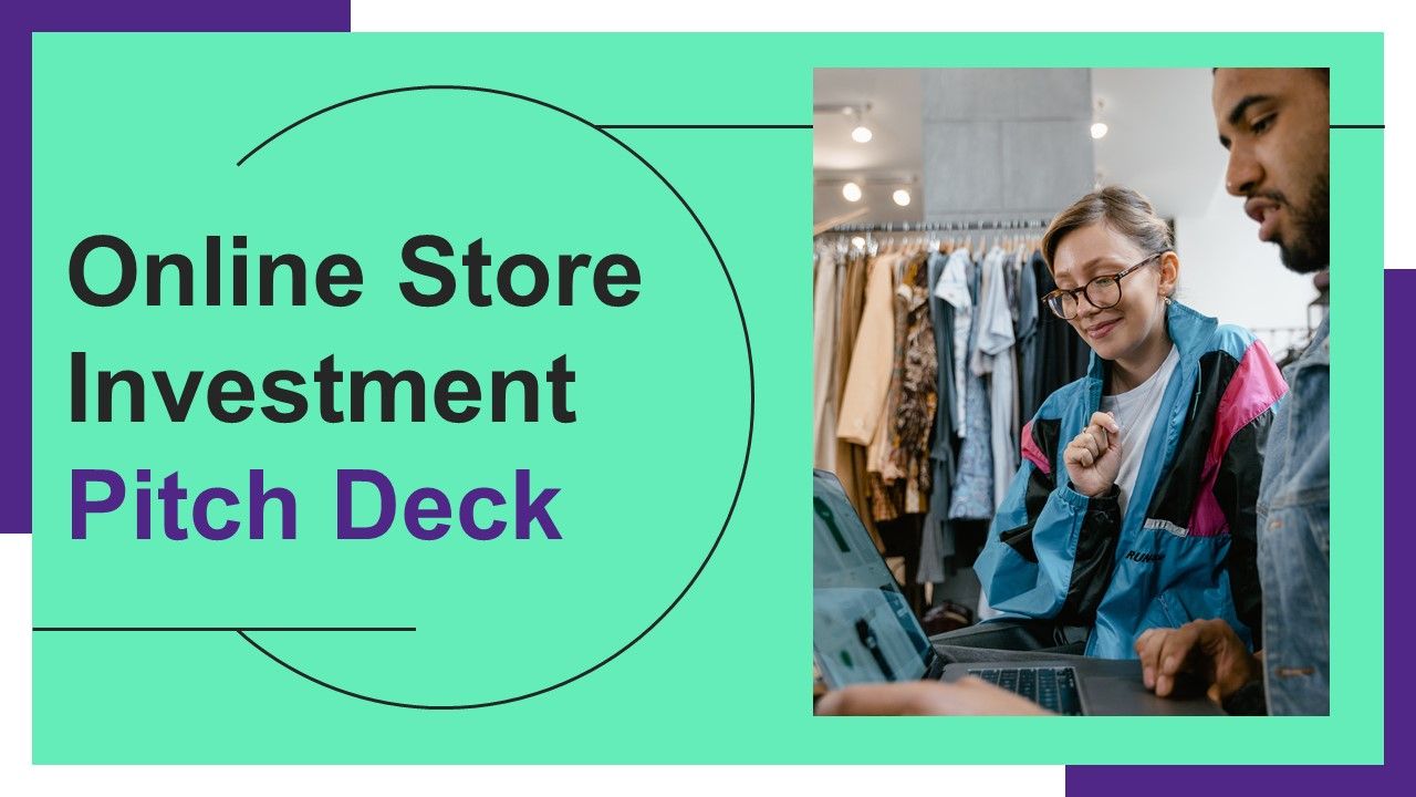 Online_Store_Investment_Pitch_Deck_Ppt_PowerPoint_Presentation_Complete_Deck_With_Slides_Slide_1.jpg