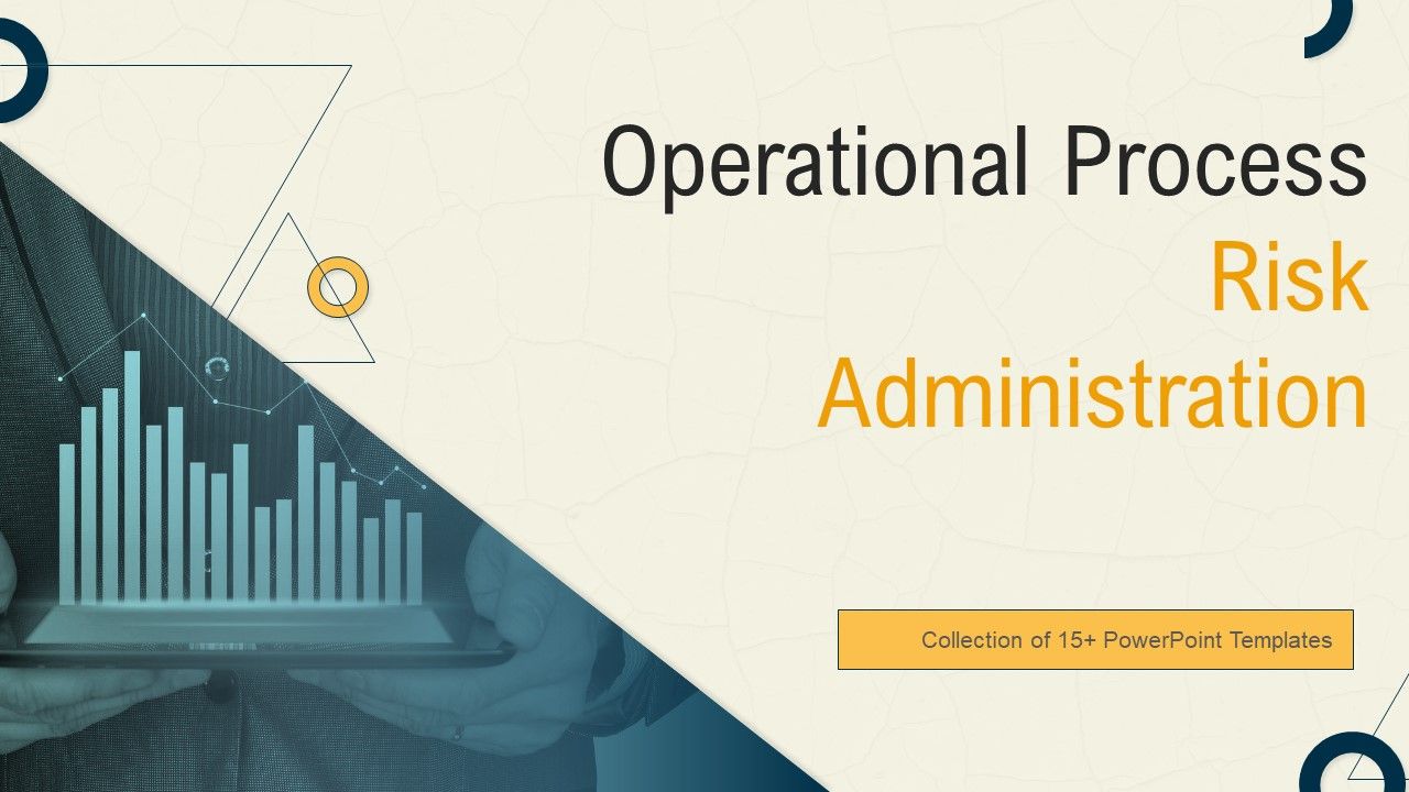 Operational_Process_Risk_Administration_Ppt_PowerPoint_Presentation_Complete_Deck_With_Slides_Slide_1.jpg