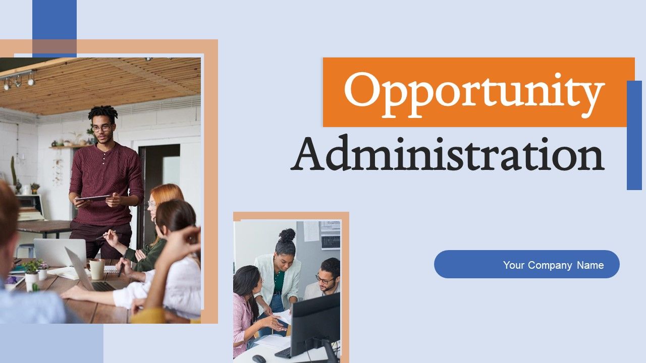 Opportunity_Administration_Ppt_PowerPoint_Presentation_Complete_Deck_With_Slides_Slide_1.jpg