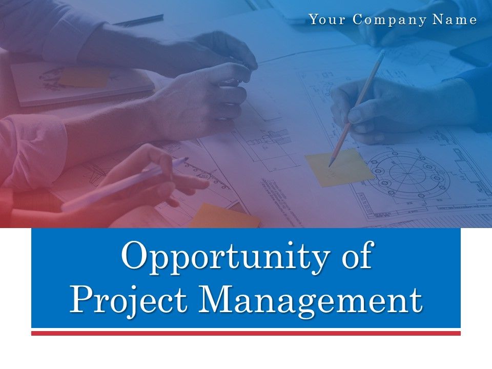 Opportunity_Of_Project_Management_Ppt_PowerPoint_Presentation_Complete_Deck_With_Slides_Slide_1.jpg