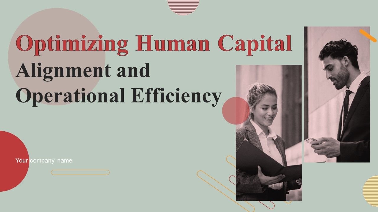 Optimizing_Human_Capital_Alignment_And_Operational_Efficiency_Ppt_PowerPoint_Presentation_Complete_Deck_With_Slides_Slide_1.jpg