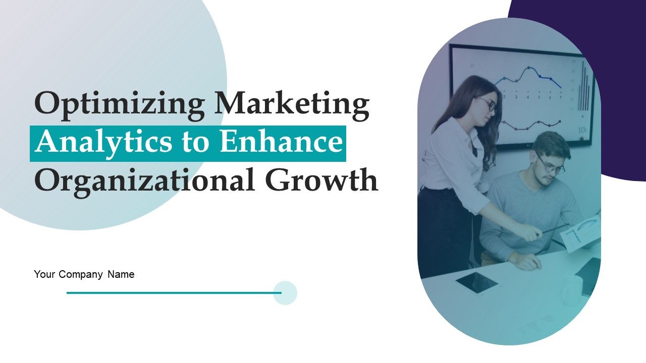 Optimizing_Marketing_Analytics_To_Enhance_Organizational_Growth_Ppt_PowerPoint_Presentation_Complete_Deck_With_Slides_Slide_1.jpg