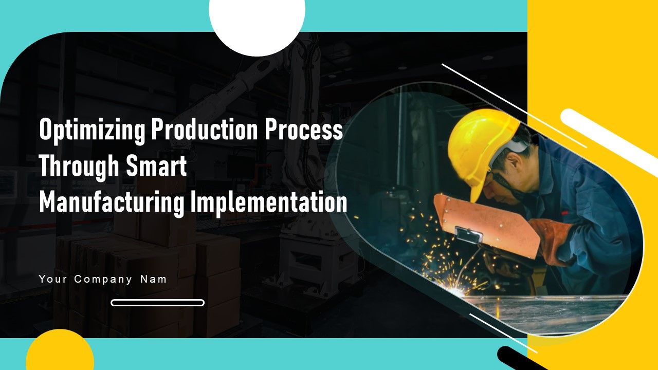 Optimizing_Production_Process_Through_Smart_Manufacturing_Implementation_Ppt_PowerPoint_Presentation_Complete_Deck_With_Slides_Slide_1.jpg