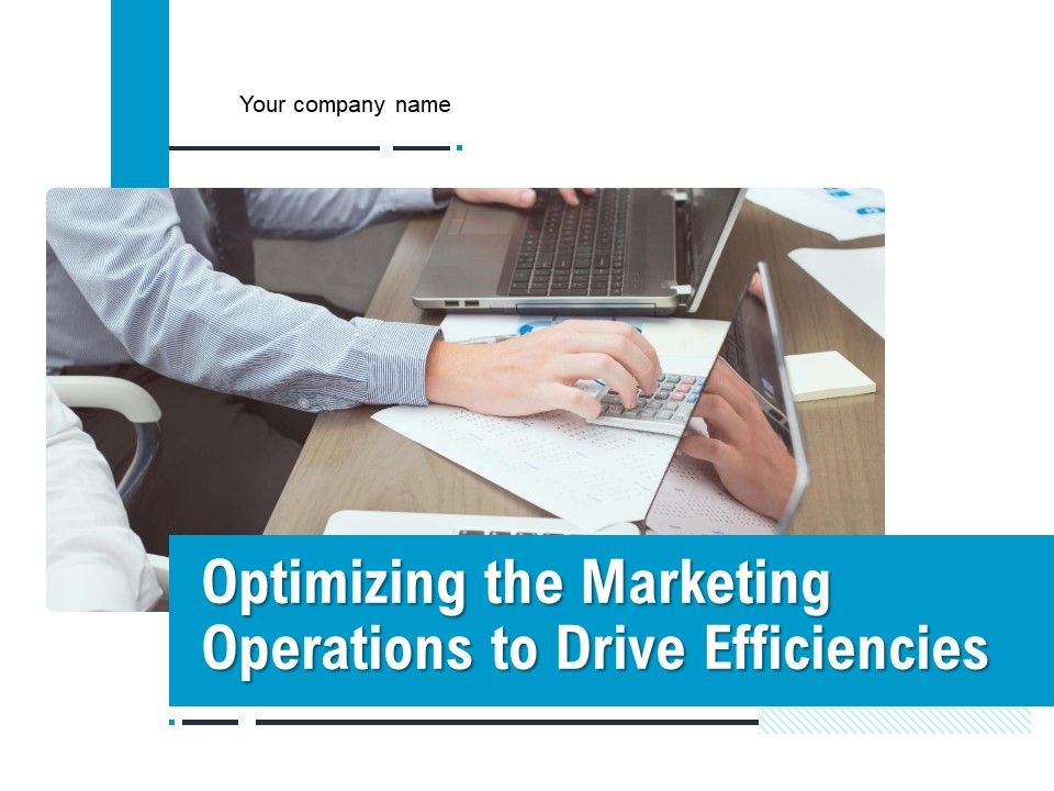 Optimizing_The_Marketing_Operations_To_Drive_Efficiencies_Ppt_PowerPoint_Presentation_Complete_Deck_With_Slides_Slide_1.jpg