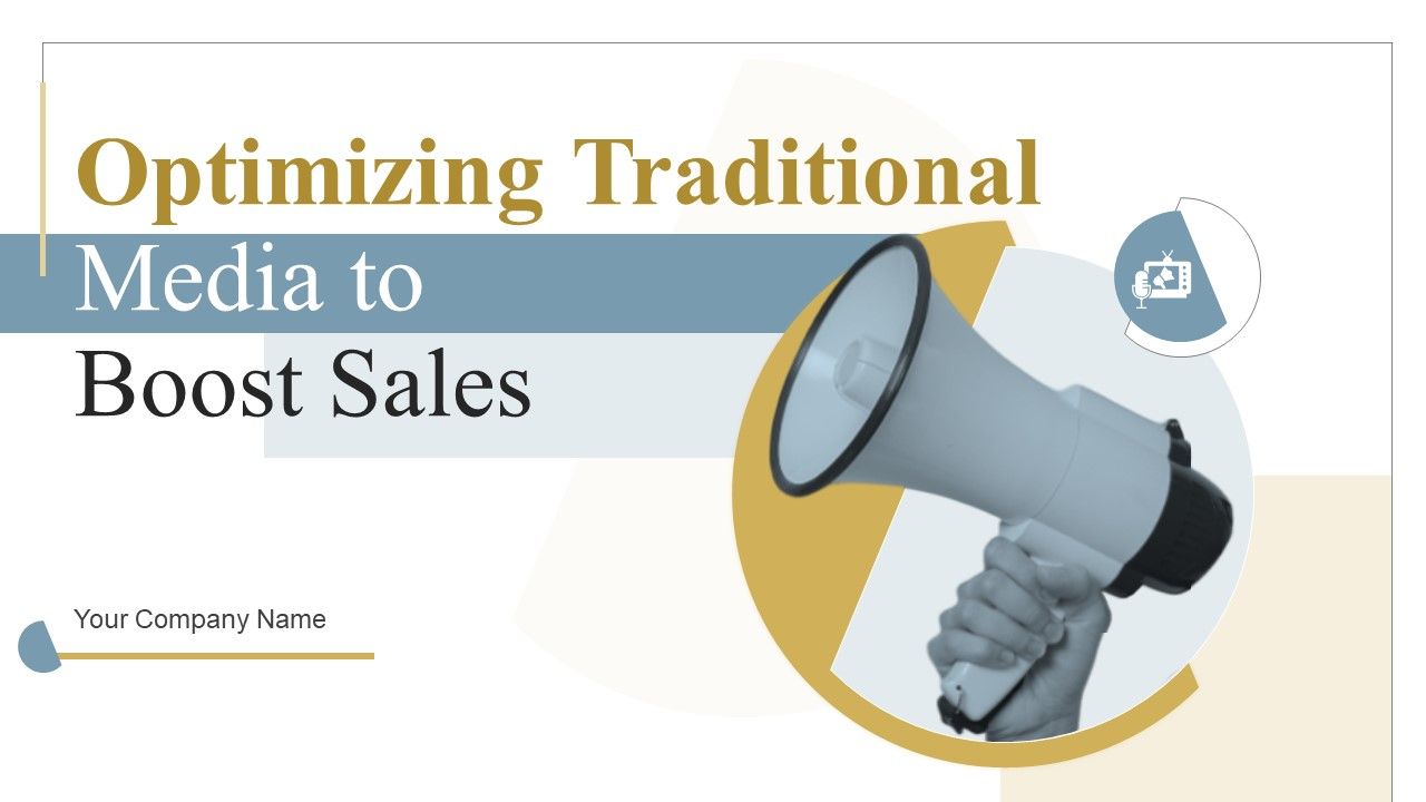 Optimizing_Traditional_Media_To_Boost_Sales_Ppt_PowerPoint_Presentation_Complete_Deck_With_Slides_Slide_1.jpg