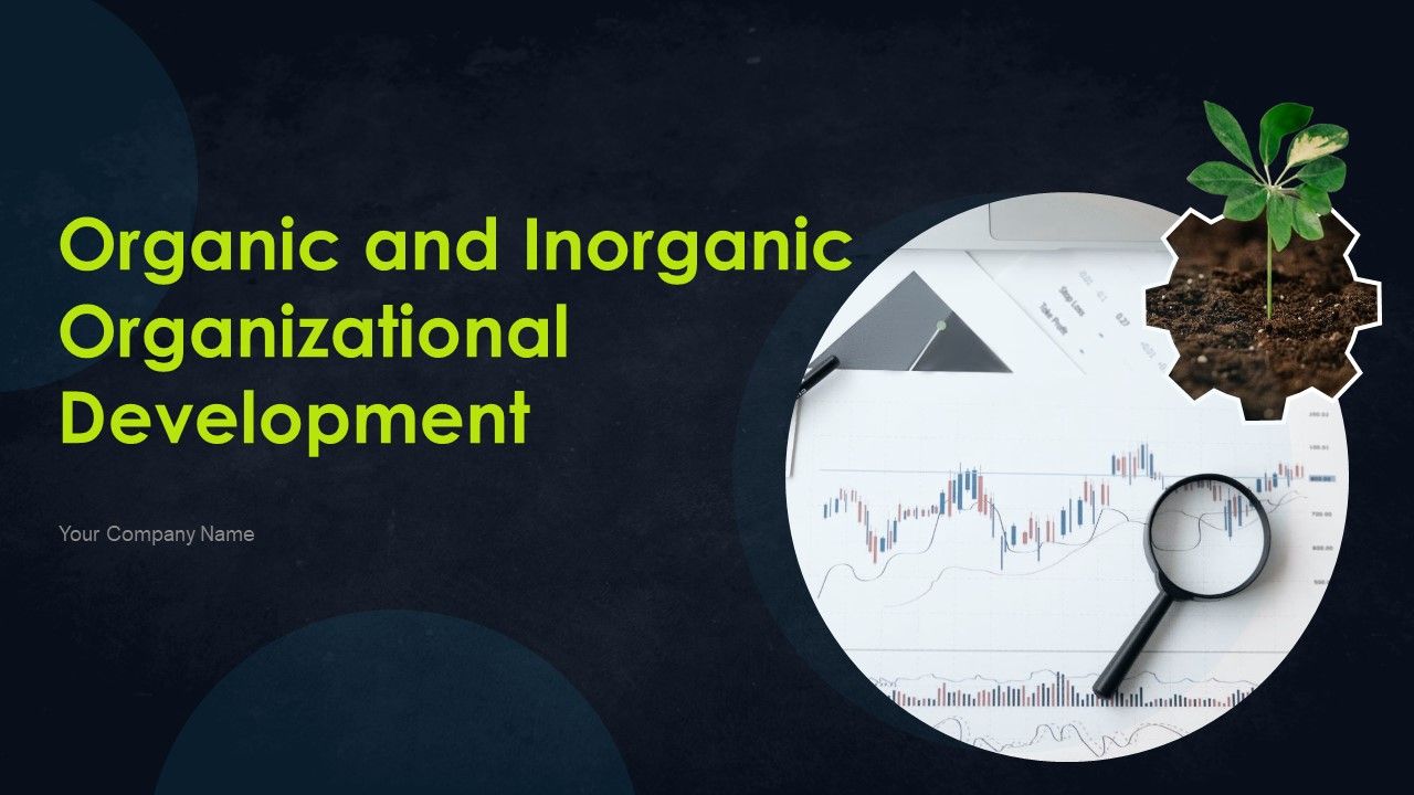 Organic_And_Inorganic_Organizational_Development_Ppt_PowerPoint_Presentation_Complete_With_Slides_Slide_1.jpg