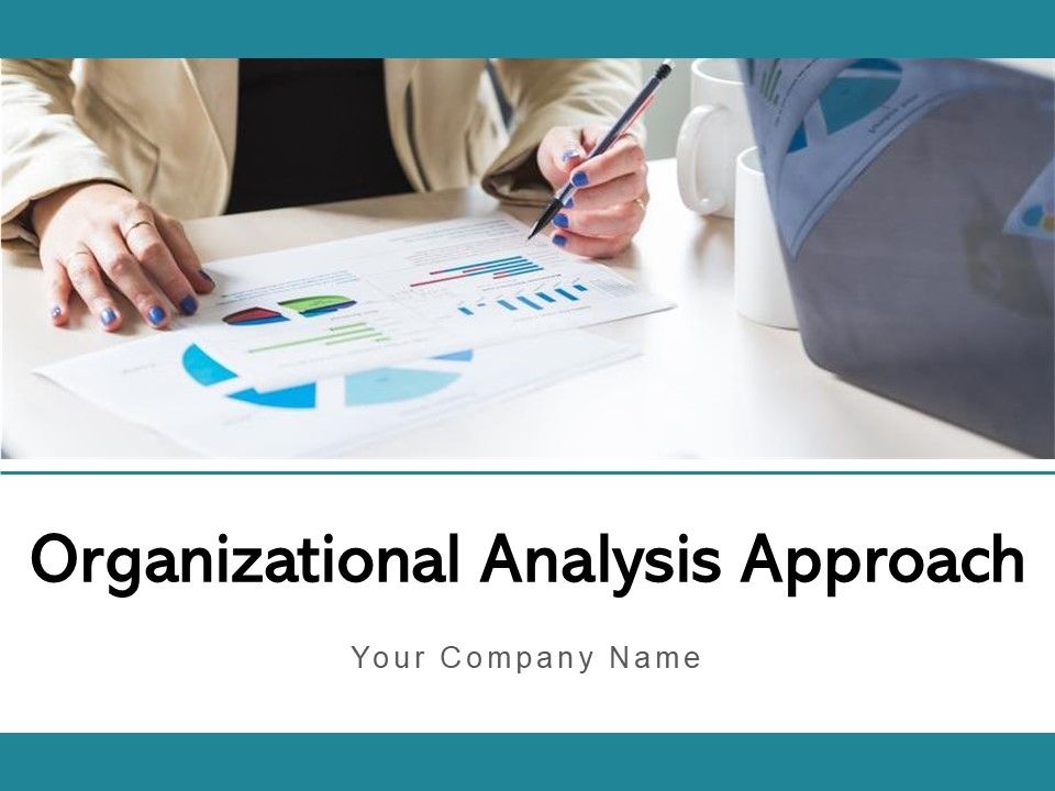 Organizational_Analysis_Approach_Organization_Employee_Ppt_PowerPoint_Presentation_Complete_Deck_Slide_1.jpg