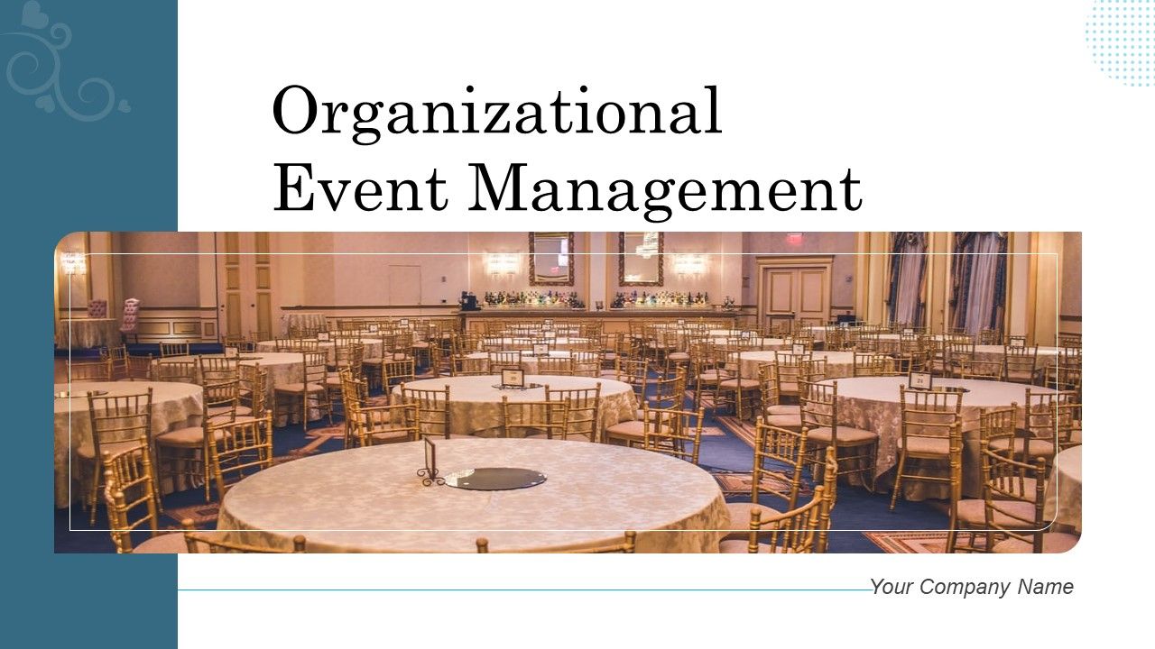 Organizational_Event_Management_Ppt_PowerPoint_Presentation_Complete_Deck_With_Slides_Slide_1.jpg