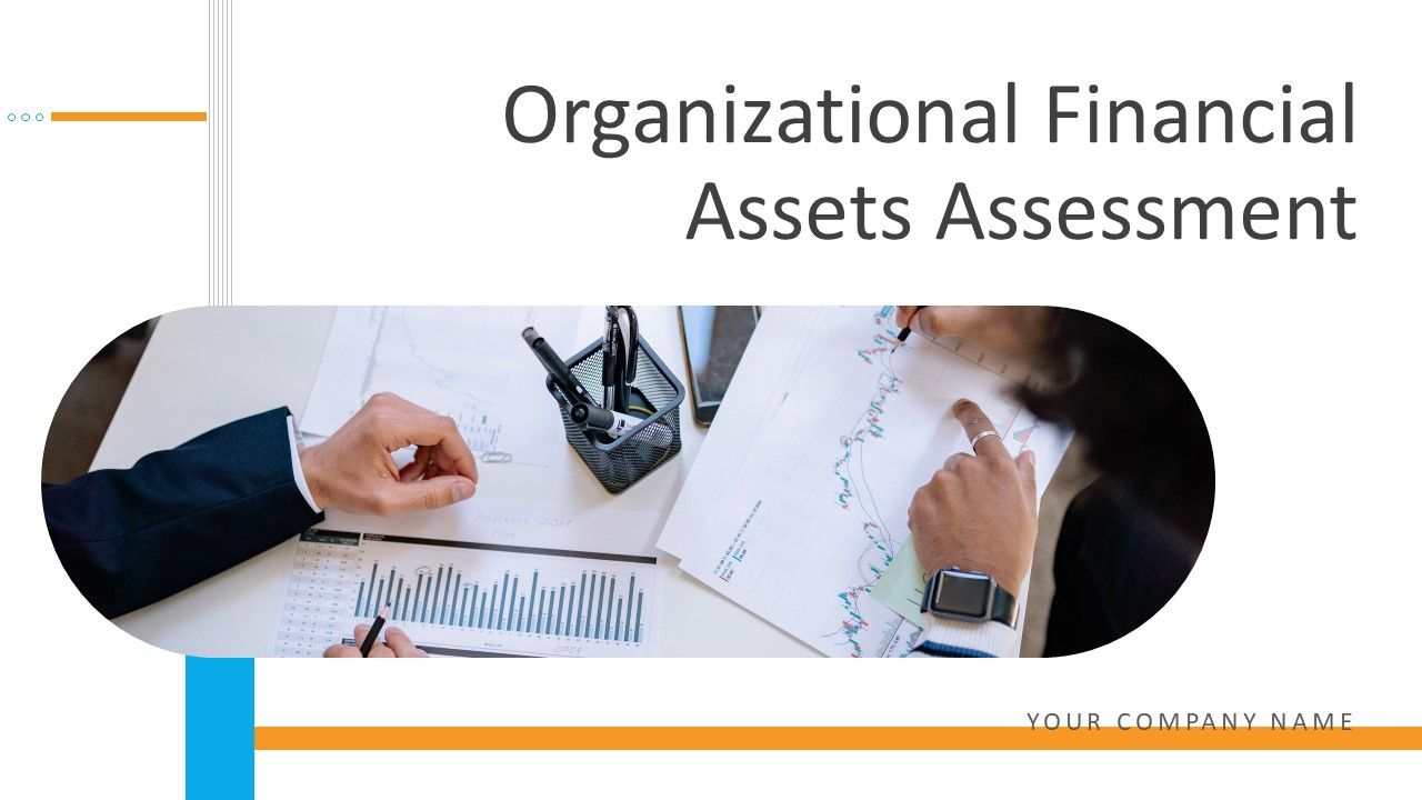 Organizational_Financial_Assets_Assessment_Ppt_PowerPoint_Presentation_Complete_Deck_With_Slides_Slide_1.jpg