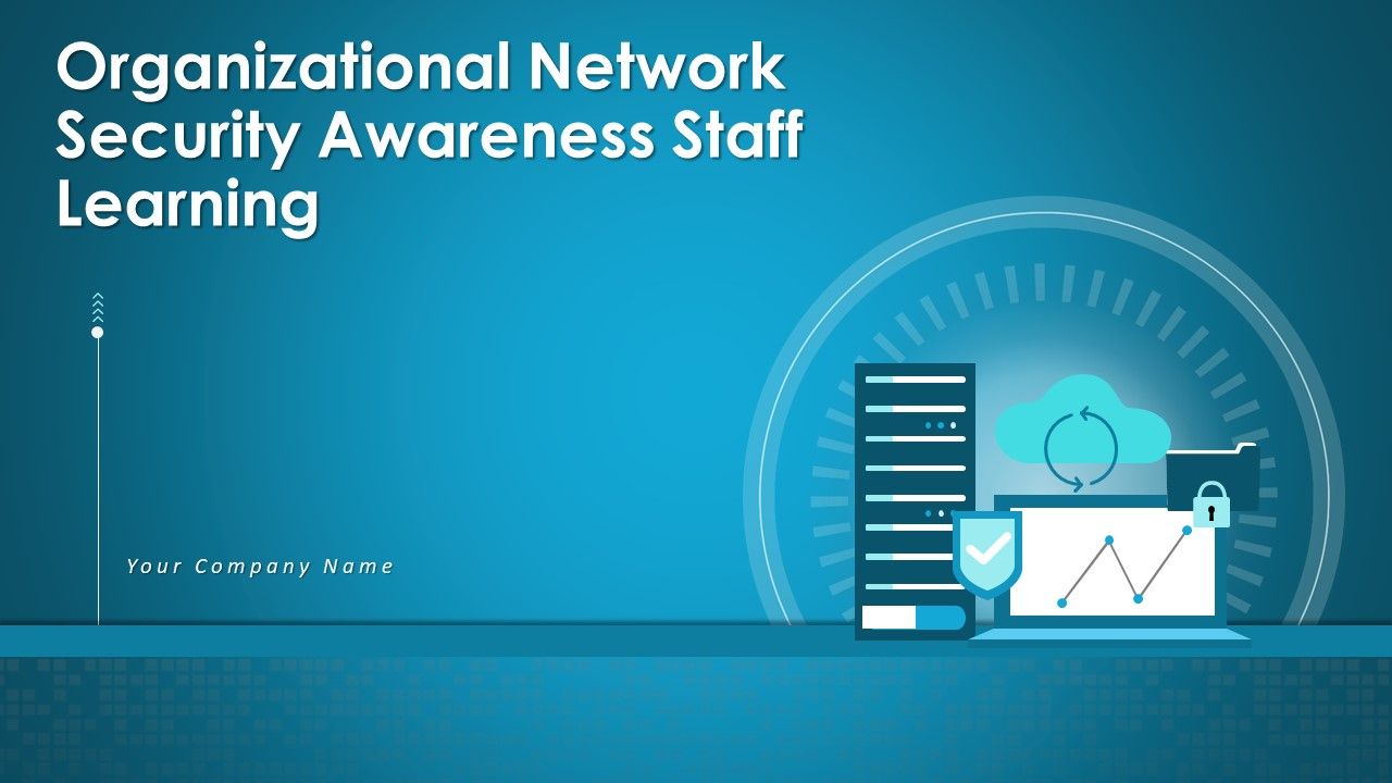 Organizational_Network_Security_Awareness_Staff_Learning_Ppt_PowerPoint_Presentation_Complete_Deck_With_Slides_Slide_1.jpg