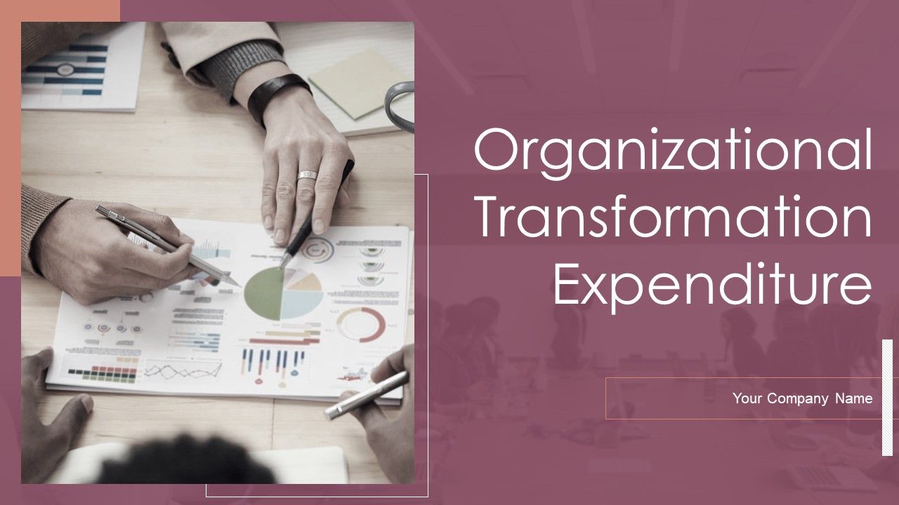 Organizational_Transformation_Expenditure_Ppt_PowerPoint_Presentation_Complete_Deck_With_Slides_Slide_1.jpg