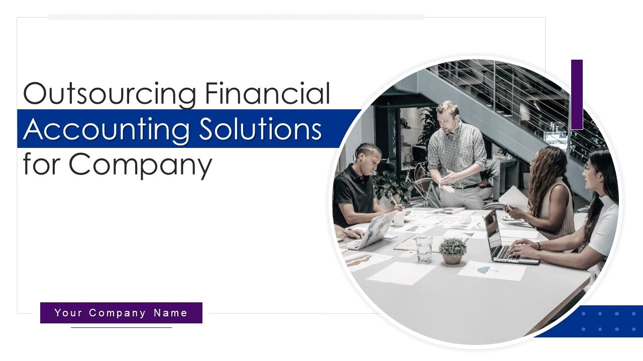 Outsourcing_Financial_Accounting_Solutions_For_Company_Ppt_PowerPoint_Presentation_Complete_Deck_With_Slides_Slide_1.jpg