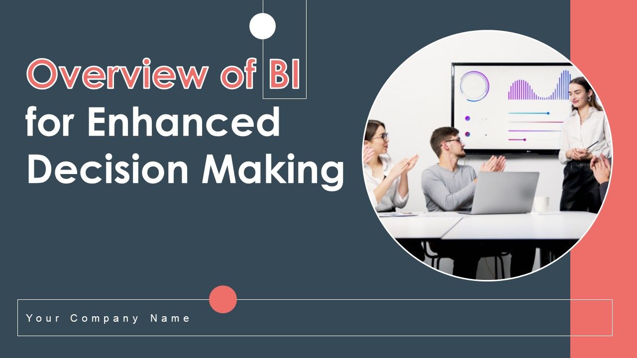 Overview_Of_BI_For_Enhanced_Decision_Making_Ppt_PowerPoint_Presentation_Complete_Deck_With_Slides_Slide_1.jpg